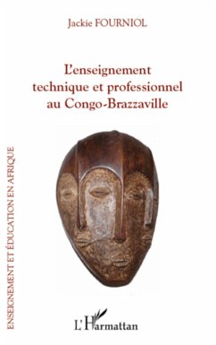 L'enseignement technique et professionnel au Congo-Brazzaville - Fourniol, Jackie