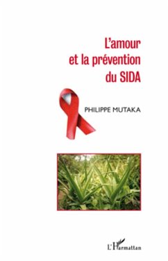 L'amour et la prévention du SIDA - Mutaka, Philipe