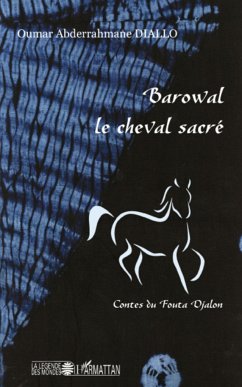 Barowal le cheval sacré - Diallo, Oumar Abderrahmane