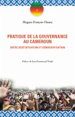 La pratique de la gouvernance au Cameroun