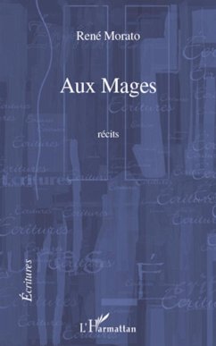 Aux Mages - Morato, René