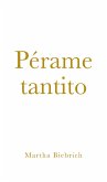 Pérame tantito (eBook, ePUB)