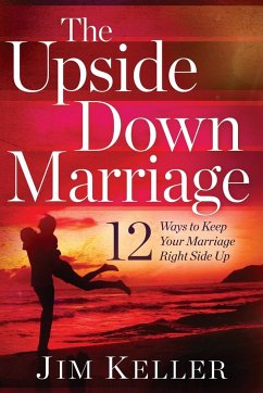 The Upside Down Marriage - Keller, Jim