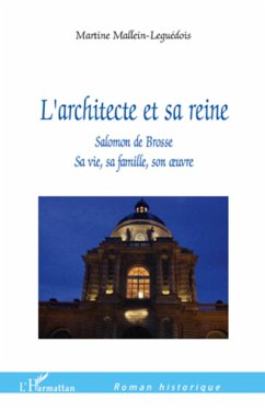 L'Architecte et sa reine - Mallein, Martine