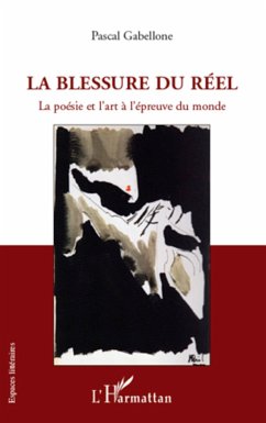 La blessure du réel - Gabellone, Pascal