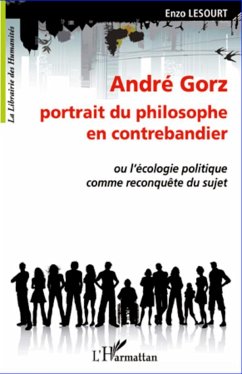 André Gorz, portrait du philosophe en contrebandier - Lesourt, Enzo