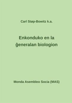 Enkonduko en la ¿eneralan biologion - Kaj Aliaj; Støp-Bowitz, Carl