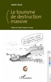 Le tourisme de destruction massive