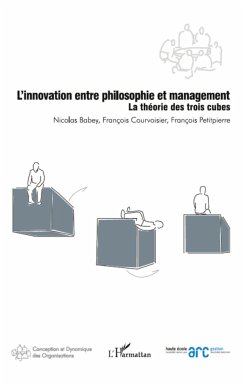 L'innovation entre philosophie et management - Babey, Nicolas; Courvoisier, François; Petitpierre, François