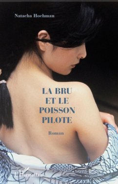 La bru et le poisson pilote - Hochman, Natacha