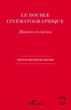 Le double cinématographique - Bernard de Courville, Florence