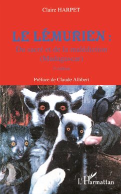 Le lémurien : du sacré et de la malédiction (Madagascar) - Harpet, Claire