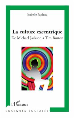 La culture excentrique - Papieau, Isabelle