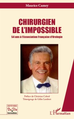 Chirurgien de l'impossible - Camey, Maurice