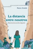 La distancia entre nosotros (eBook, ePUB)