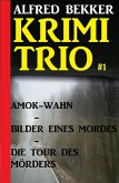 Alfred Bekker Krimi Trio #1 (eBook, ePUB)