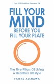 Fill Your Mind Before You Fill Your Plate