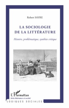 La sociologie de la littérature - Sayre, Robert