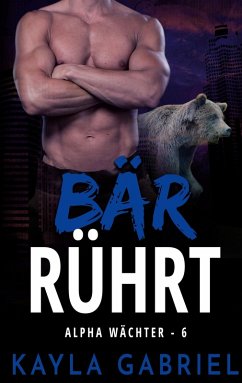Bär rührt - Gabriel, Kayla