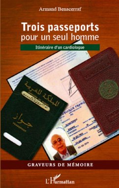 Trois passeports pour un seul homme - Benacerraf, Armand