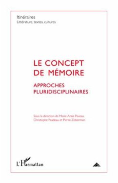 Le concept de mémoire - Paveau, Marie-Anne; Pradeau, Christophe; Zoberman, Pierre