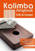 Kalimba 10/17 Songbook - 52 Folk & Gospel Songs (eBook, ePUB)