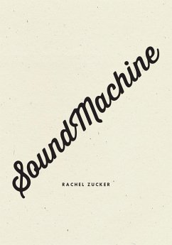 SoundMachine (eBook, ePUB) - Zucker, Rachel