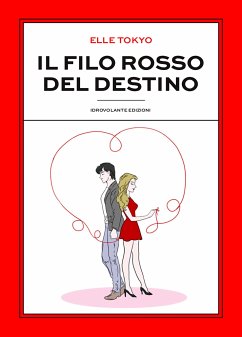 Il filo rosso del destino (eBook, ePUB) - Tokyo, Elle