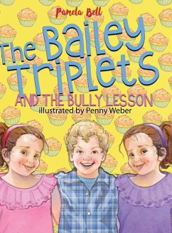 The Bailey Triplets and The Bully Lesson - Bell, Pamela