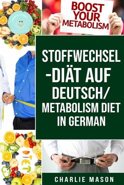 Stoffwechsel-Diät Auf Deutsch/ Metabolism Diet In German - Mason, Charlie