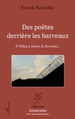 Des poètes derrière les barreaux - Balandier, Franck