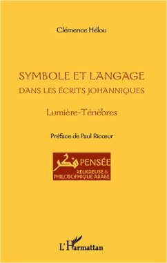 Symbole et langage dans les écrits johanniques - Hélou, Clémence