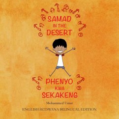 Samad in the Desert. English-Setswana Bilingual Edition - Umar, Mohammed