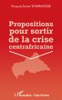 Propositions pour sortir de la crise... - Bild 1