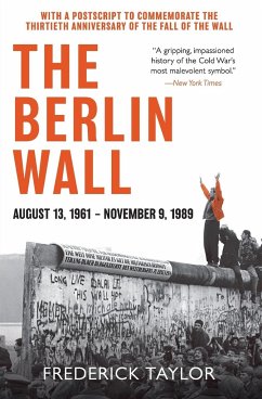 Berlin Wall, The - Taylor, Frederick