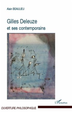 Gilles Deleuze et ses contemporains - Beaulieu, Alain