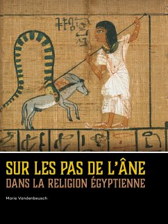 Sur les pas de l¿âne dans la religion égyptienne - Vandenbeusch, Marie