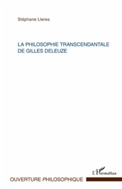 La philosophie transcendantale de Gilles Deleuze - Lleres, Stephane