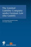 The Limited Liability Company under German Law (the GmbH) (eBook, ePUB)
