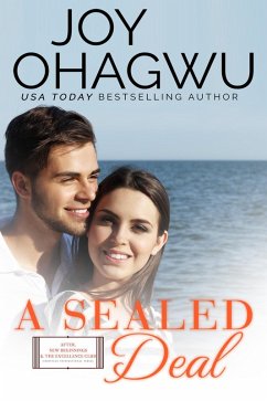 A Sealed Deal (After, New Beginnings & The Excellence Club Christian Inspirational Fiction, #15) (eBook, ePUB) - Ohagwu, Joy