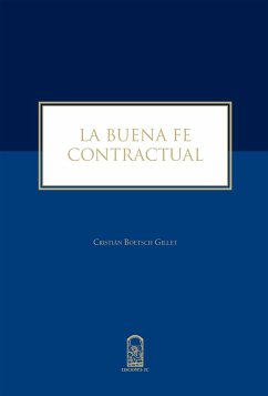 La buena fe contractual (eBook, ePUB) - Boetsch Gillet, Cristián