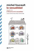 La sexualidad - seguido de El discurso de la sexualidad (eBook, ePUB)