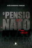 O Pensionato (eBook, ePUB) O Pensionato (eBook, ePUB)