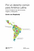 Por un derecho común para América Latina (eBook, ePUB)