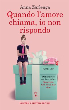 Quando l'amore chiama, io non rispondo (eBook, ePUB) - Zarlenga, Anna