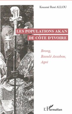 Les populations Akan de Côte d'Ivoire - Allou, Kouamé René