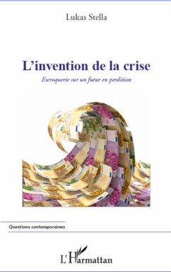 L'invention de la crise - Stella, Lukas