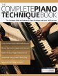 The Complete Piano Technique Book - Bild 1