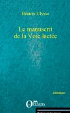 LE MANUSCRIT DE LA VOIE LACTEE