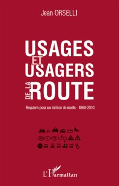 Usages et usagers de la route - Orselli, Jean